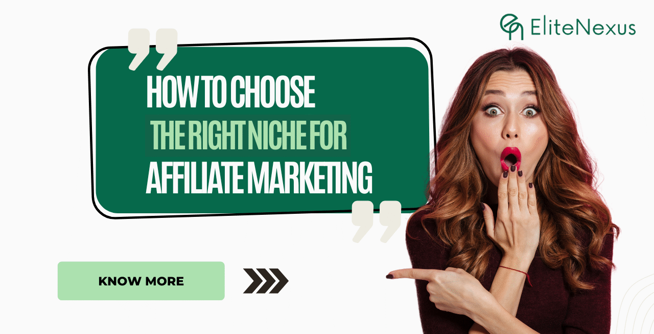 How to choose the right Niche for Affiliate Marketing