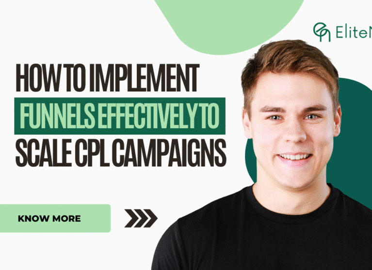 How to Implement Funnels Effectively to Scale CPL Campaigns