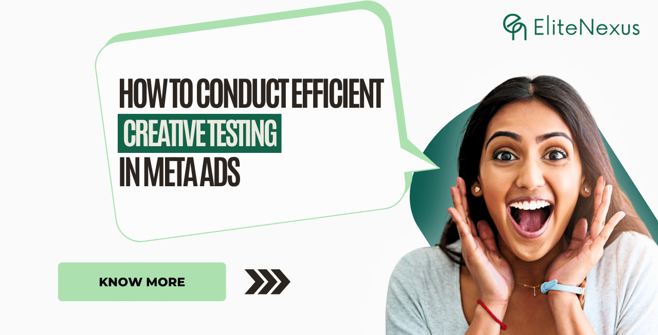 How to Conduct Efficient Creative Testing in Meta Ads